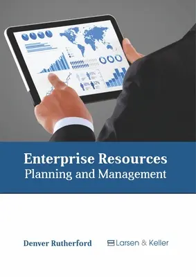 Resursele întreprinderii: Planificare și gestionare - Enterprise Resources: Planning and Management