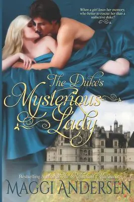 Doamna misterioasă a ducelui - The Duke's Mysterious Lady