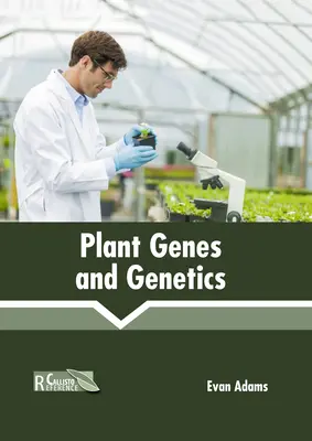 Genele și genetica plantelor - Plant Genes and Genetics