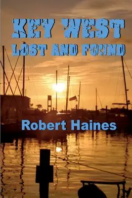 Key West pierdut și găsit - Key West Lost and Found