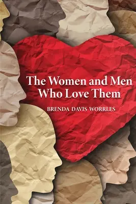 Femeile și bărbații care le iubesc - The Women and Men Who Love Them