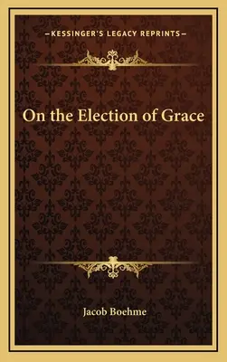 Despre alegerea harului - On the Election of Grace