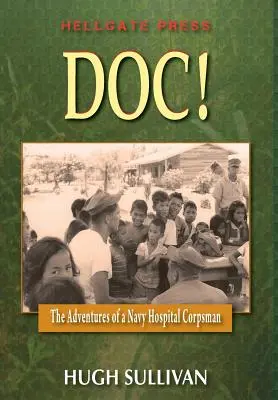 Doc! Aventurile unui infirmier de spital (The Adventures of a Hospital Corpsman) - Doc!: The Adventures of a Hospital Corpsman