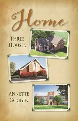 Acasă: Trei case - Home: Three Houses