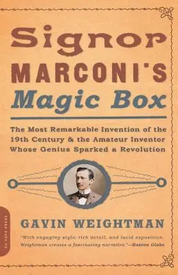 Cutia magică a domnului Marconi: Cea mai remarcabilă invenție a secolului al XIX-lea - Signor Marconi's Magic Box: The Most Remarkable Invention of the 19th Century