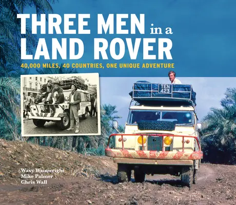 Trei bărbați într-un Land-Rover - Three Men in a Land-Rover