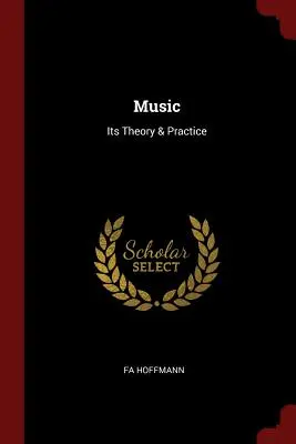 Muzica: Teoria și practica ei - Music: Its Theory & Practice