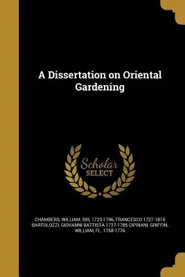 O disertație despre grădinăritul oriental - A Dissertation on Oriental Gardening