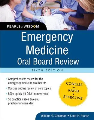 Medicina de urgență Oral Board Review: Perle de înțelepciune, ediția a șasea - Emergency Medicine Oral Board Review: Pearls of Wisdom, Sixth Edition