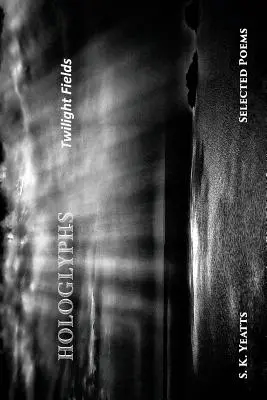 Holografuri: Câmpiile amurgului - Hologlyphs: Twilight Fields