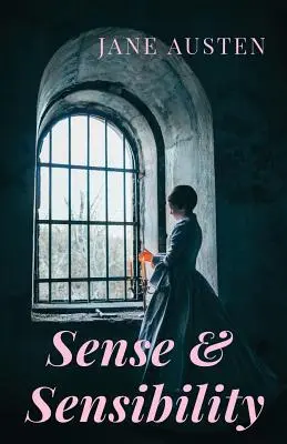 Sense and Sensibility: Un roman de dragoste de Jane Austen (unabridged) - Sense and Sensibility: A romance novel by Jane Austen (unabridged)