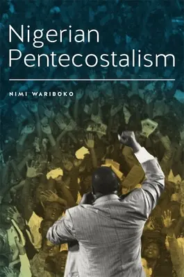 Penticostalismul nigerian - Nigerian Pentecostalism