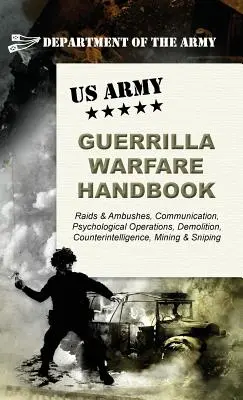 Manual de război de gherilă al armatei americane - U.S. Army Guerrilla Warfare Handbook