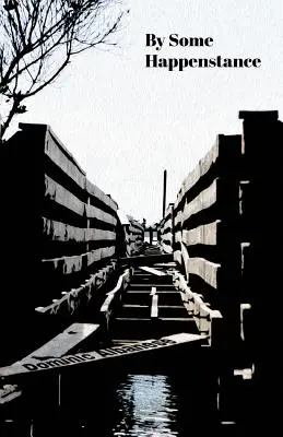 Printr-o întâmplare oarecare - By Some Happenstance