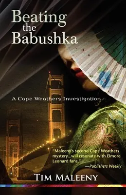 Bătându-l pe Babușka: A Cape Weathers Mystery - Beating the Babushka: A Cape Weathers Mystery