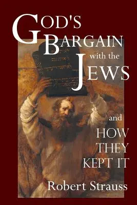 Negocierea lui Dumnezeu cu evreii - God's Bargain With The Jews