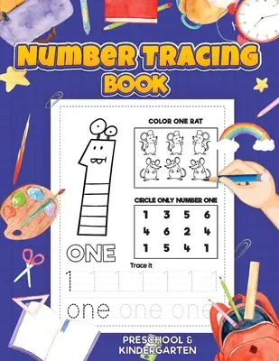 Trasarea numerelor: Preschool Numbers Tracing Math Practice Workbook: Math Activity Book for Kindergarten, Pre K and Kids Ages 3-7 Trackin - Number Tracing: Preschool Numbers Tracing Math Practice Workbook: Math Activity Book for Kindergarten, Pre K and Kids Ages 3-7 Trackin