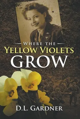 Unde cresc violetele galbene - Where the Yellow Violets Grow