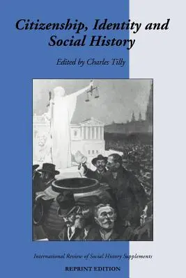 Cetățenia, identitatea și istoria socială - Citizenship, Identity, and Social History