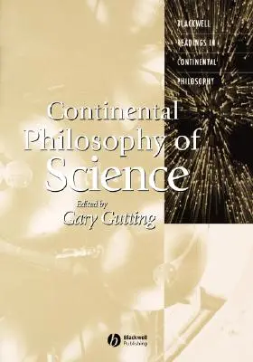Filosofia continentală a științei - Continental Philosophy of Science