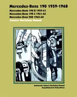Mercedes Benz 190 1959-1968 Manual de atelier pentru proprietari - Mercedes Benz 190 1959-1968 Owners Workshop Manual