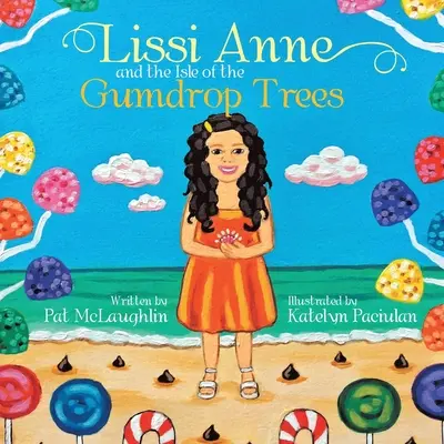 Lissi Anne și Isle of the Gumdrop Trees - Lissi Anne and the Isle of the Gumdrop Trees