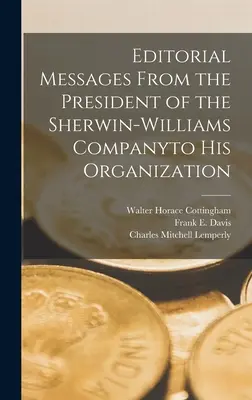 Mesaje editoriale de la președintele companiei Sherwin-Williams către organizația sa - Editorial Messages From the President of the Sherwin-Williams Companyto His Organization