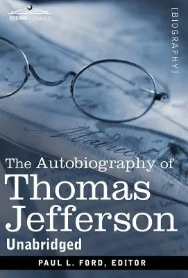 Autobiografia lui Thomas Jefferson - The Autobiography of Thomas Jefferson