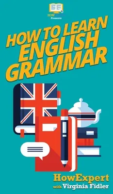 Cum să înveți gramatica engleză - How To Learn English Grammar