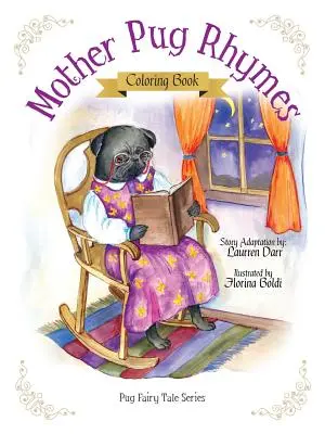 Mama Pug Rhymes - Carte de colorat - Mother Pug Rhymes - Coloring Book