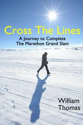 Cross the Lines: O Călătorie Pentru A Finaliza Maratonul Grand Slam - Cross the Lines: A Journey to Complete the Marathon Grand Slam