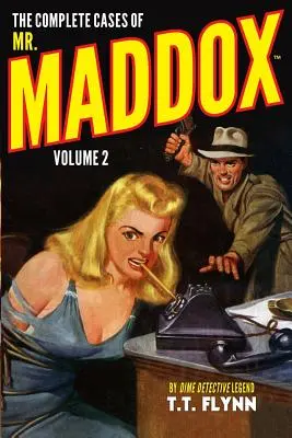 Cazurile complete ale domnului Maddox, volumul 2 - The Complete Cases of Mr. Maddox, Volume 2