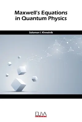 Ecuația lui Maxwell în fizica cuantică - Maxwell's equation in quantum physics