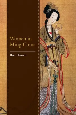 Femeile în China Ming - Women in Ming China