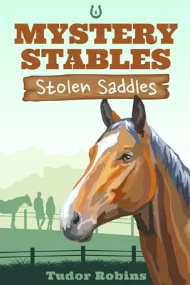 Stolen Saddles: Un mister plin de distracție cu cei mai buni prieteni și cai - Stolen Saddles: A fun-filled mystery featuring best friends and horses