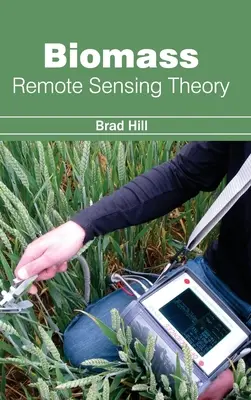 Biomasă: Teoria teledetecției - Biomass: Remote Sensing Theory