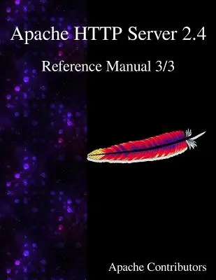 Apache HTTP Server 2.4 Manual de referință 3/3 - Apache HTTP Server 2.4 Reference Manual 3/3
