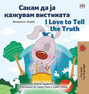 Îmi place să spun adevărul (Carte pentru copii macedoneană bilingvă engleză) - I Love to Tell the Truth (Macedonian English Bilingual Children's Book)