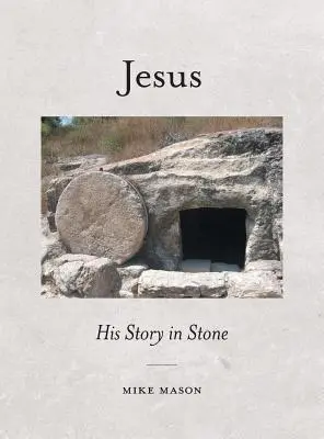 Iisus: Povestea lui în piatră - Jesus: His Story in Stone