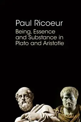 Ființă, esență și substanță la Platon și Aristotel - Being, Essence and Substance in Plato and Aristotle