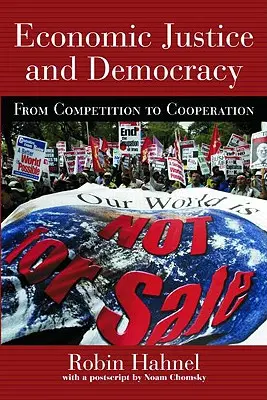 Justiție economică și democrație: De la competiție la cooperare - Economic Justice and Democracy: From Competition to Cooperation
