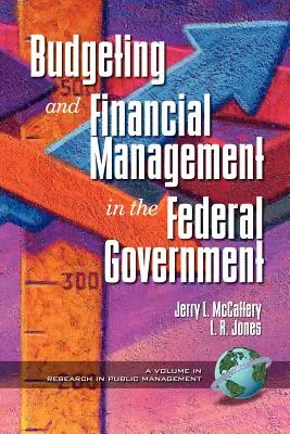 Bugetul public și managementul financiar în guvernul federal (PB) - Public Budgeting and Financial Management in the Federal Government (PB)