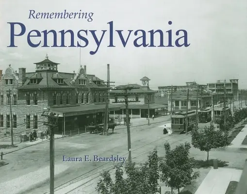 Amintiri din Pennsylvania - Remembering Pennsylvania