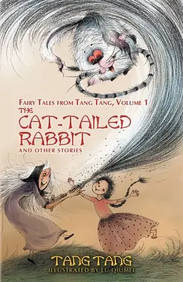 Iepurașul cu coadă de pisică și alte povestiri - The Cat-Tailed Rabbit and Other Stories