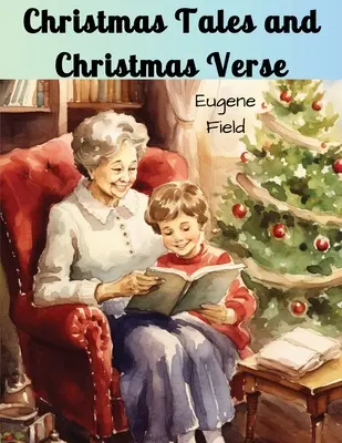 Povești de Crăciun și versuri de Crăciun - Christmas Tales and Christmas Verse