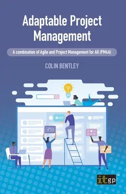 Adaptable Project Management: O combinație de Agile și Project Management for All (PM4A) - Adaptable Project Management: A combination of Agile and Project Management for All (PM4A)