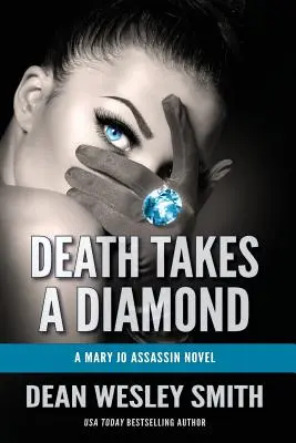 Death Takes a Diamond: Un roman Mary Jo Assassin - Death Takes a Diamond: A Mary Jo Assassin Novel