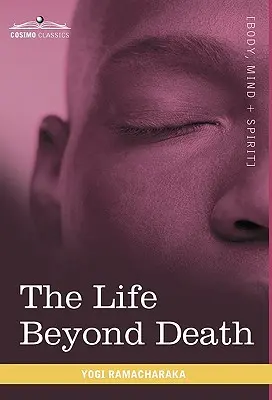 Viața dincolo de moarte - The Life Beyond Death