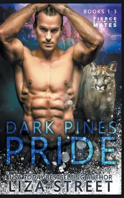 The Dark Pines Pride: Cărțile 1-3 - The Dark Pines Pride: Books 1-3