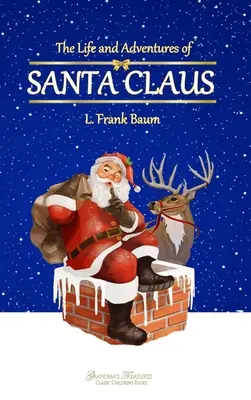 Viața și aventurile lui Moș Crăciun (The Life and Adventures of Santa Claus) - The Life and Adventures of Santa Claus